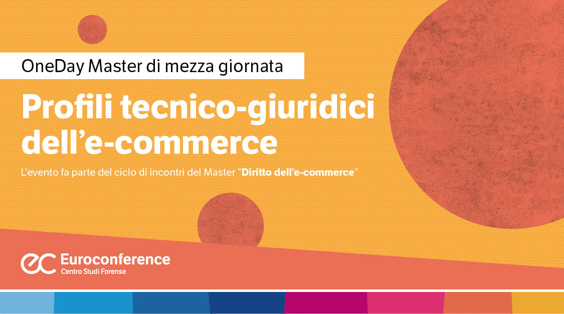 Immagine Profili tecnico-giuridici dell’e-commerce | Euroconference